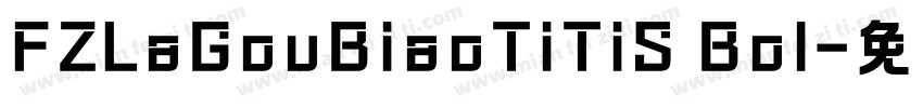 FZLaGouBiaoTiTiS Bol字体转换